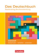 Das Deutschbuch - Basistraining Berufsvorbereitung - Arbeitsheft mit Lösungsbeileger