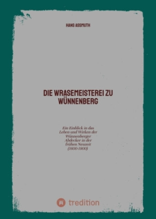 Die Wrasemeisterei zu Wünnenberg