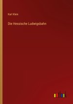 Die Hessische Ludwigsbahn