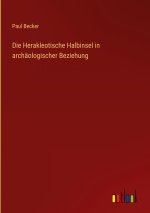 Die Herakleotische Halbinsel in archäologischer Beziehung