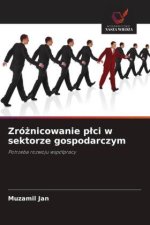 Zró?nicowanie p?ci w sektorze gospodarczym