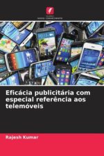 Eficácia publicitária com especial refer?ncia aos telemóveis