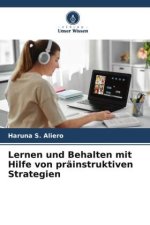 Lernen und Behalten mit Hilfe von präinstruktiven Strategien