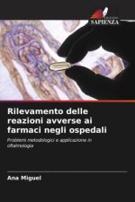 Rilevamento delle reazioni avverse ai farmaci negli ospedali