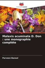 Malaxis acuminata D. Don : une monographie compl?te