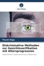 Diskriminative Methoden zur Gesichtsverifikation mit Altersprogression