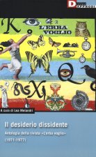 desiderio dissidente. Antologia della rivista «L'Erba voglio» (1971-1977)