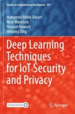 Deep Learning Techniques for IoT Security and Privacy