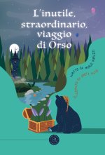 inutile, straordinario, viaggio di Orso