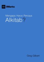 Mengapa Harus Percaya Alkitab? (Why Trust the Bible?) (Indonesian)