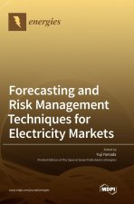 Forecasting and Risk Management Techniques for Electricity Markets