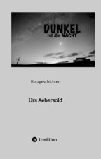 DUNKEL ist die NACHT