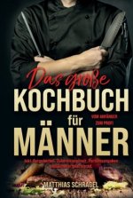 Das große Kochbuch für Männer