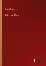 Blüten der Nacht