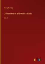 Clement Marot and Other Studies