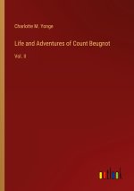 Life and Adventures of Count Beugnot