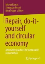 Repair, Do-It-Yourself and Circular Economy