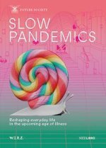 Slow Pandemics