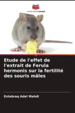 Etude de l'effet de l'extrait de Ferula hermonis sur la fertilité des souris mâles