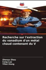 Recherche sur l'extraction du vanadium d'un métal chaud contenant du V