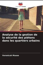 Analyse de la gestion de la sécurité des piétons dans les quartiers urbains