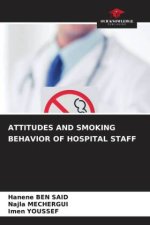 ATTITUDES AND SMOKING BEHAVIOR OF HOSPITAL STAFF