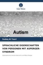 SPRACHLICHE EIGENSCHAFTEN VON PERSONEN MIT ASPERGER-SYNDROM