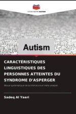 CARACTÉRISTIQUES LINGUISTIQUES DES PERSONNES ATTEINTES DU SYNDROME D'ASPERGER