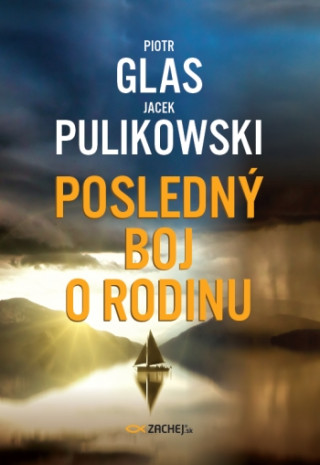 Poslednďż˝ boj o rodinu
