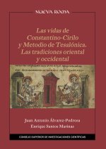 Las vidas de Constantino-Cirilo y Metodio de Tesalónica : las tradiciones oriental y occidental