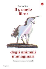 grande libro degli animali immaginari