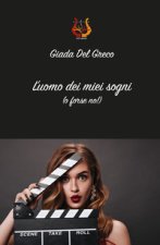 uomo dei miei sogni (o forse no!)