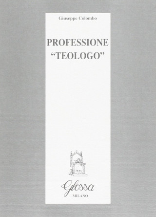 Professione «Teologo»