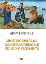 Ministero pastorale e santità sacerdotale nel Nuovo Testamento