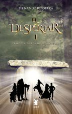 EL DESPERTAR. TRILOGIA DE LOS HISTORIADORES I