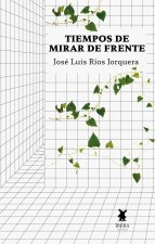 TIEMPOS DE MIRAR DE FRENTE