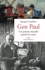 Gen Paul un peintre maudit parmi les siens