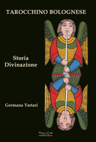 Tarocchino bolognese. Storia Divinazione (Germana Tartari)(Brožovaná)