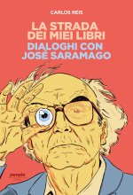 strada dei miei libri. Dialoghi con José Saramago