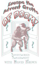 Escape the Advent Grotto of Doom!