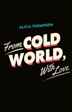 With Love, from Cold World