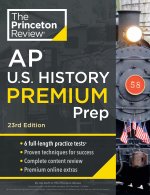 Princeton Review AP U.S. History Premium Prep, 2024: 6 Practice Tests + Complete Content Review + Strategies & Techniques