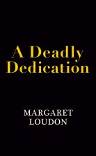 A Deadly Dedication