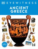 Eyewitness Ancient Greece