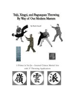 Taiji, Xingyi, Baguaquan Throwing By Way of Our Modern Masters