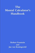 The Mental Calculator's Handbook