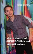 Jetzt aber mal, DEUTSCHlich  auf Amerikanisch ( Softcover)