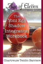 The Yoni Egg Shadow Integration Workbook