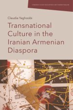Transnational Culture in the Iranian Armenian Diaspora