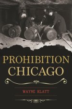 Prohibition Chicago